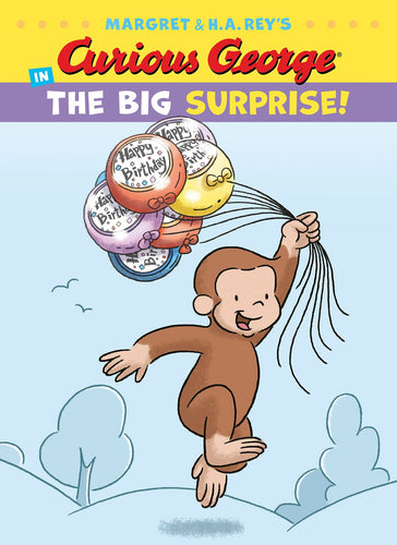 Curious George in the Big Surprise! (Curious George) (Hardcover) Children's Books Happier Every Chapter   