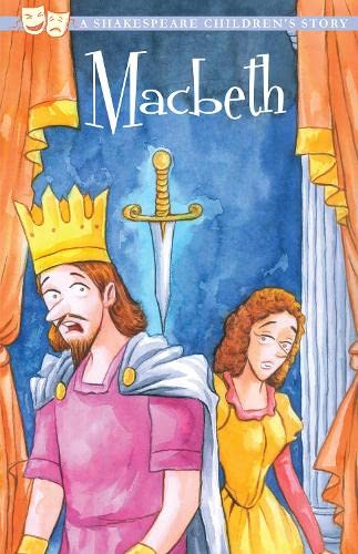 The Tragedy of Macbeth (Shakespeare Children's Stories) Children's Books Happier Every Chapter   