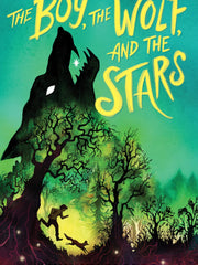The Boy, The Wolf, And The Stars (Hardcover)