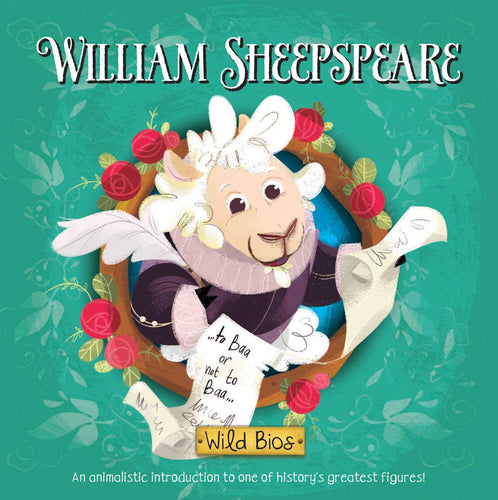 William Sheepspeare (Wild Bios) (Board Books) Children's Books Happier Every Chapter   
