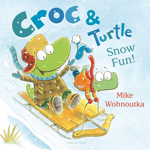 Snow Fun! (Croc & Turtle) (Hardcover) Children's Books Happier Every Chapter   