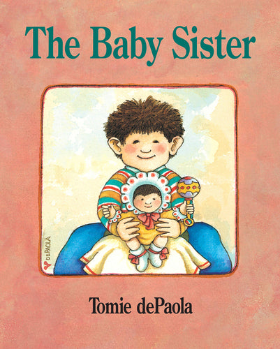The Baby Sister (Softcover) Children's Books Happier Every Chapter   