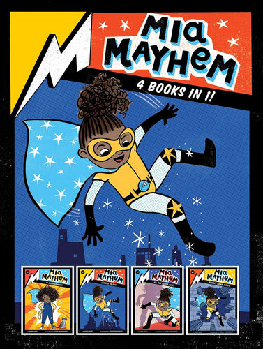 Mia Mayhem 4 Books in 1: (Mia Mayhem Is a Superhero, Mia Mayhem Learns to Fly, Mia Mayhem vs. the Super Bully, Mia Mayhem Breaks Down Walls) Children's Books Happier Every Chapter   