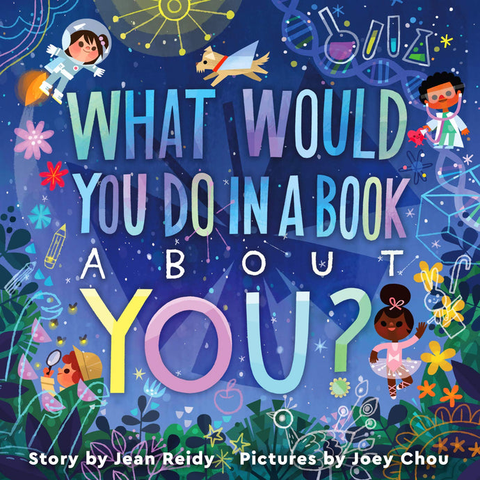 What Would You Do in a Book About You? Children's Books Happier Every Chapter   