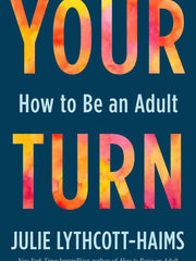 Your Turn: How to Be an Adult (Hardcover)