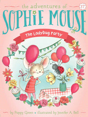 The Ladybug Party (The Adventures of Sophie Mouse, Bk. 17)