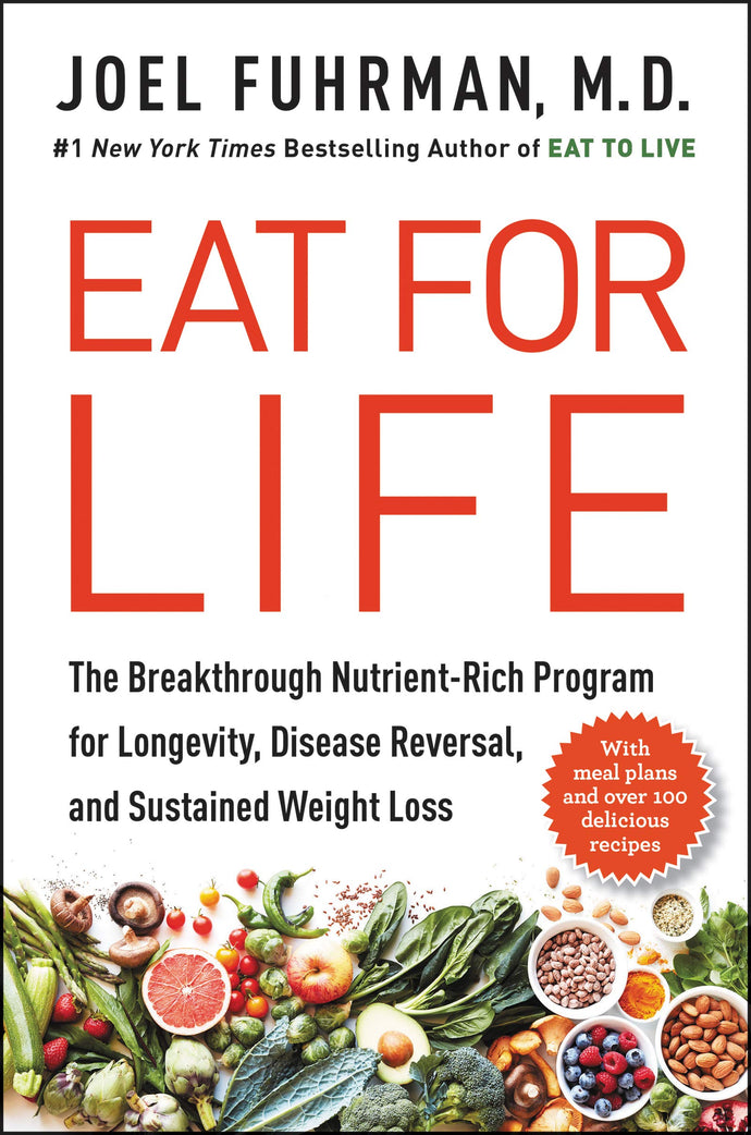 Eat for Life: The Breakthrough Nutrient-Rich Program for Longevity, Disease Reversal, and Sustained Weight Loss (Hardcover) Adult Non-Fiction Happier Every Chapter   