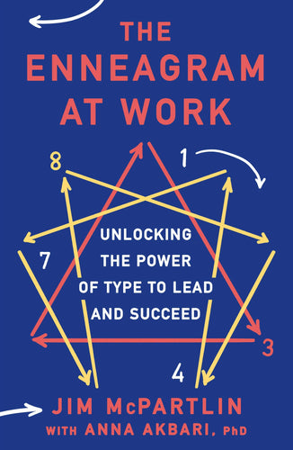 The Enneagram at Work: Unlocking the Power of Type to Lead and Succeed (Paperback) Adult Non-Fiction Happier Every Chapter   