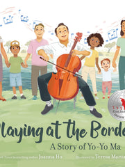 Playing at the Border: A Story of Yo-Yo Ma