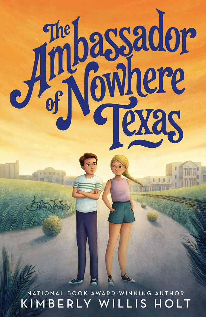 The Ambassador of Nowhere Texas (Hardcover) Children's Books Happier Every Chapter   