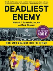 Deadliest Enemy: Our War Against Killer Germs (Paperback)