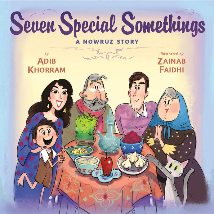 Seven Special Somethings: A Nowruz Story (Hardcover) Children's Books Happier Every Chapter   