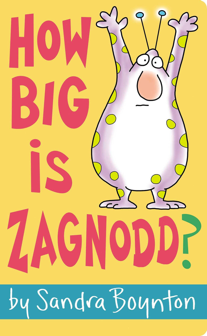 How Big Is Zagnodd? (Board Books) Children's Books Happier Every Chapter   