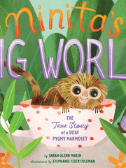 Ninita's Big World: The True Story of a Deaf Pygmy Marmoset