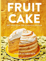 Fruit Cake: Recipes for the Curious Baker (Hardcover)