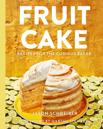 Fruit Cake: Recipes for the Curious Baker (Hardcover) Adult Non-Fiction Happier Every Chapter   