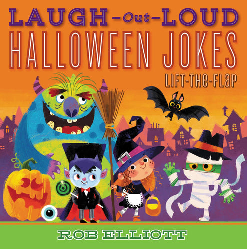 Laugh-Out-Loud Halloween Jokes: Lift-the-Flap Children's Books Happier Every Chapter   