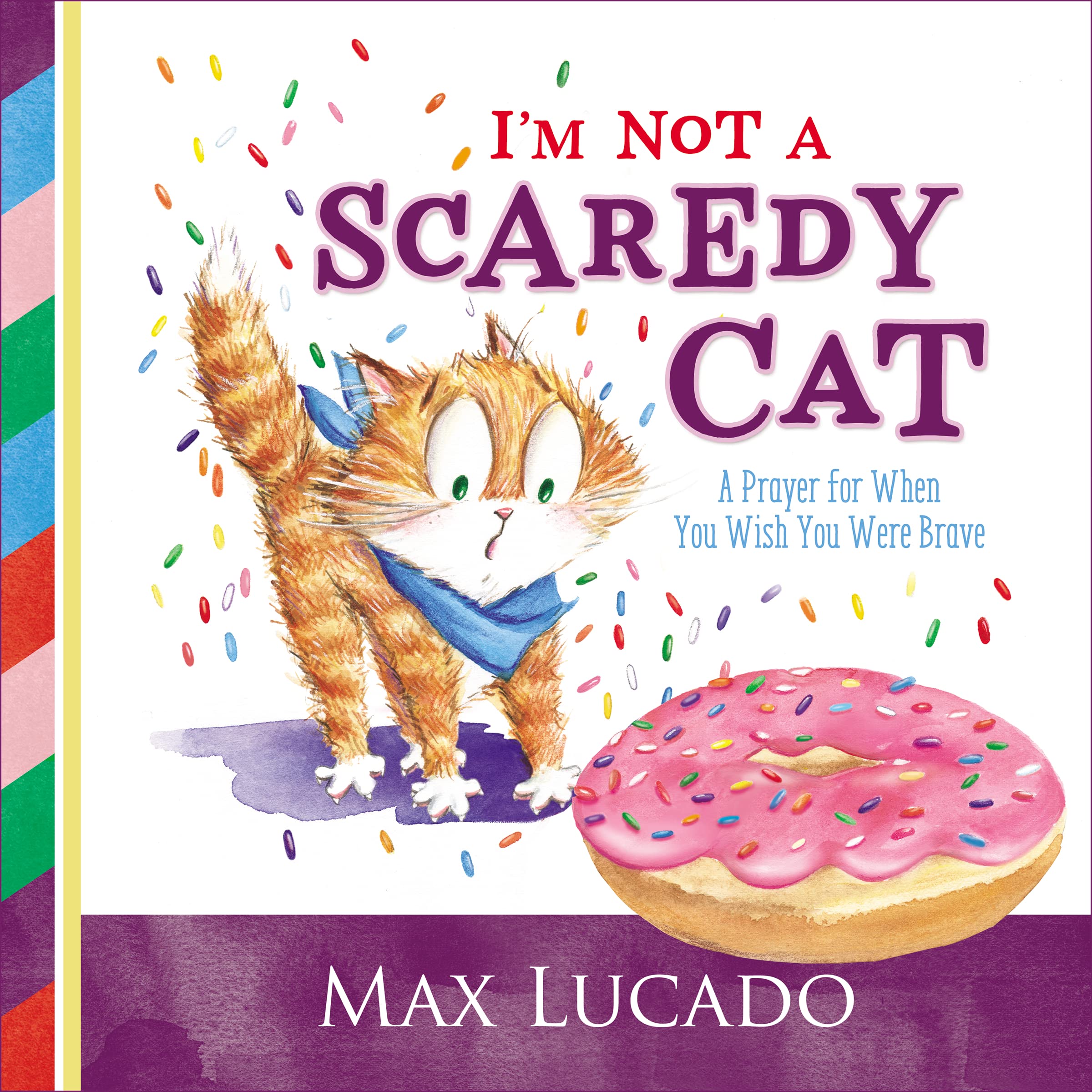 I'm Not a Scaredy-Cat: A Prayer for When You Wish You Were Brave (Board Books)