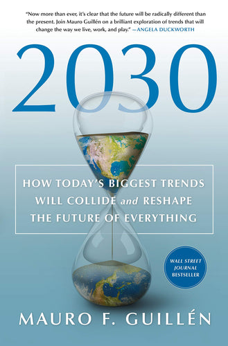 2030: How Today's Biggest Trends Will Collide and Reshape the Future of Everything (Hardcover) Adult Non-Fiction Happier Every Chapter   