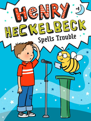 Henry Heckelbeck Spells Trouble (Henry Heckelbeck, Bk. 4) (Hardcover) Children's Books Happier Every Chapter   