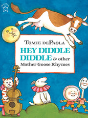 Hey Diddle Diddle & Other Mother Goose Rhymes (Softcover)
