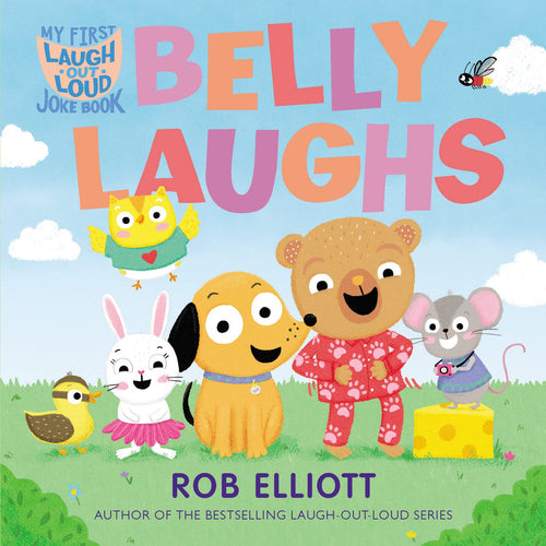 Belly Laughs (Laugh-Out-Loud Jokes for Kids) Children's Books Happier Every Chapter   