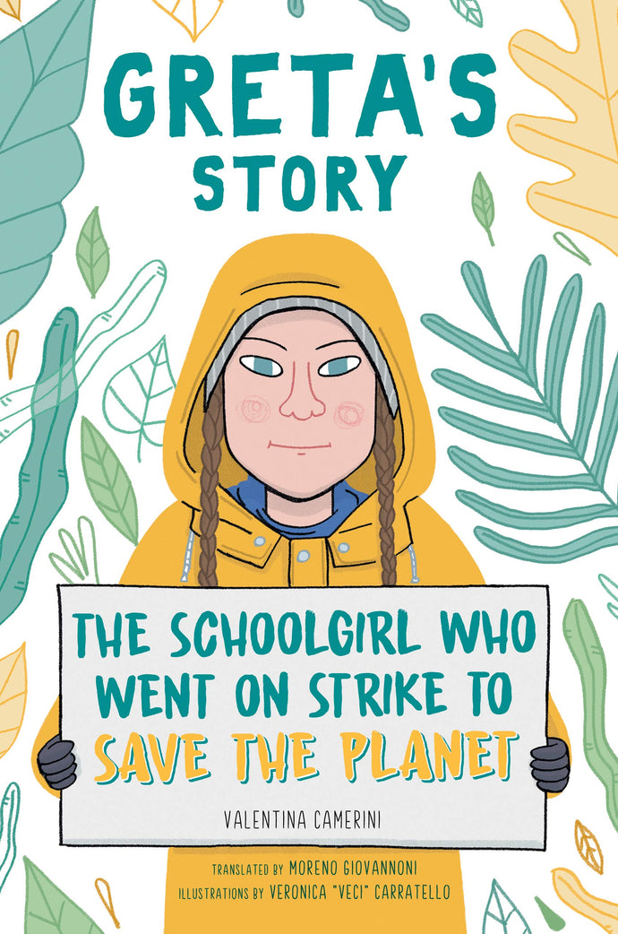 Greta's Story: The Schoolgirl Who Went on Strike to Save the Planet (Hardcover) Children's Books Happier Every Chapter   