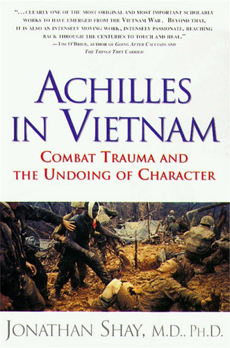 Achilles in Vietnam: Combat Trauma and the Undoing of Character (Paperback) Adult Non-Fiction Happier Every Chapter   