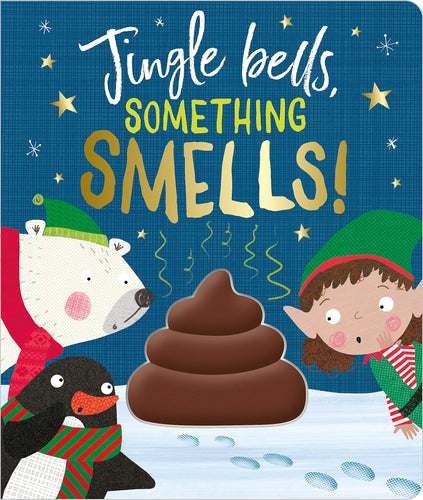 Jingle Bells, Something Smells! Children's Books Happier Every Chapter   