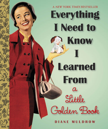 Everything I Need to Know I Learned from a Little Golden Book (Hardcover) Adult Non-Fiction Happier Every Chapter   
