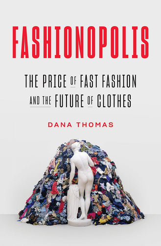 Fashionopolis: The Price of Fast Fashion and the Future of Clothes (Hardcover) Adult Non-Fiction Happier Every Chapter   