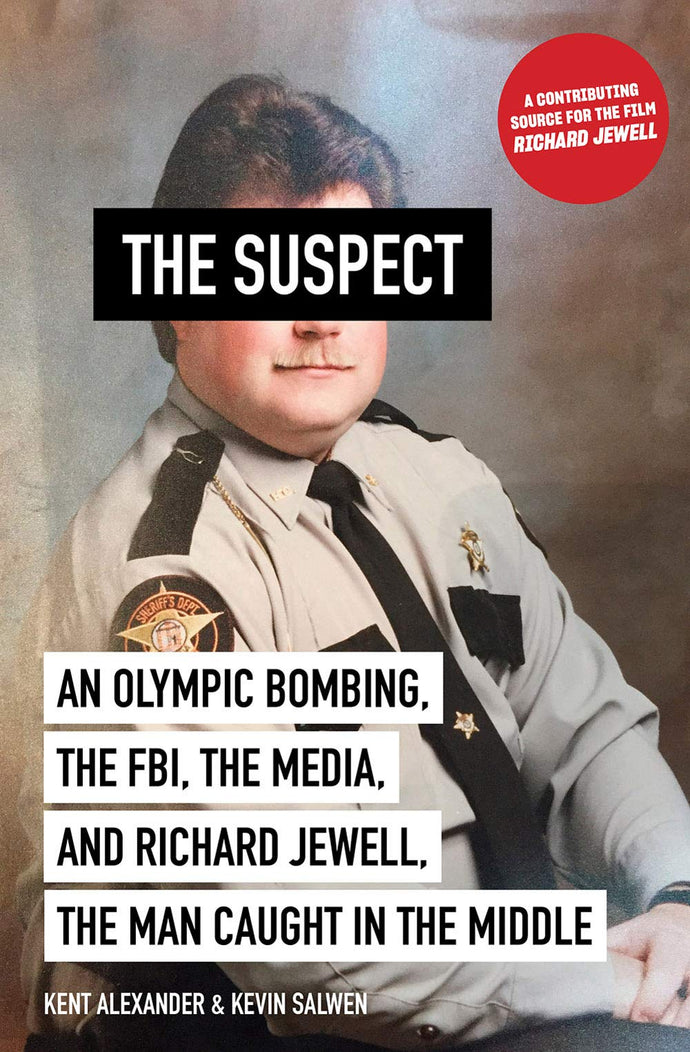 The Suspect: An Olympic Bombing, the FBI, the Media, and Richard Jewell, the Man Caught in the Middle (Paperback) Adult Fiction Happier Every Chapter   