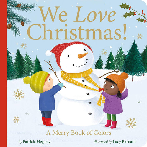 We Love Christmas! A Merry Book of Colors Children's Books Happier Every Chapter   