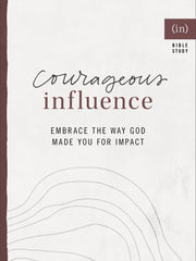 Courageous Influence: Embrace the Way God Made You for Impact (Paperback)