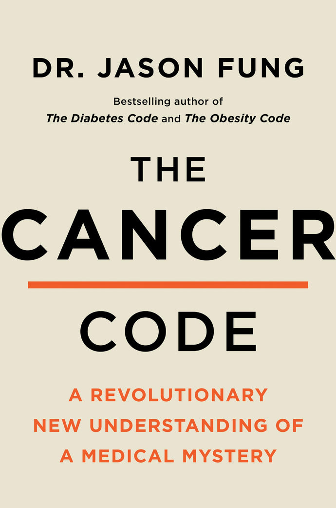 The Cancer Code: A Revolutionary New Understanding of a Medical Mystery (The Wellness Code, 3) (Hardcover) Adult Non-Fiction Happier Every Chapter   