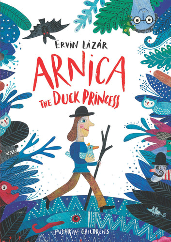 Arnica, the Duck Princess (Hardcover) Children's Books Happier Every Chapter   