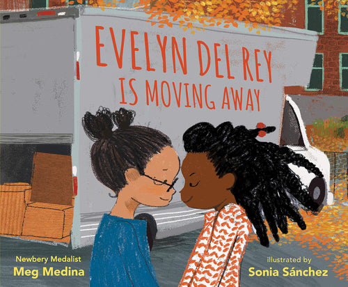 Evelyn Del Rey Is Moving Away Children's Books Happier Every Chapter   