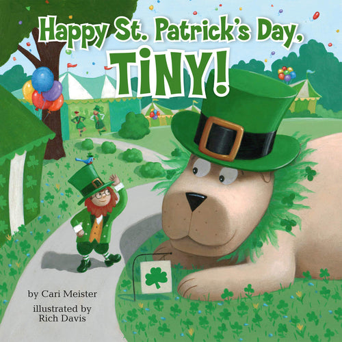 Happy St. Patrick's Day, Tiny! (Softcover) Children's Books Happier Every Chapter   