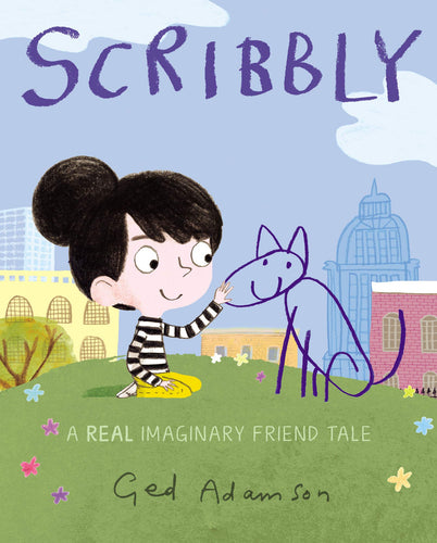 Scribbly: A Real Imaginary Friend Tale (Hardcover) Children's Books Happier Every Chapter   