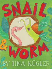 Snail and Worm: Three Stories About Two Friends (Hardcover)