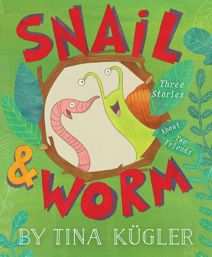 Snail and Worm: Three Stories About Two Friends (Hardcover) Children's Books Happier Every Chapter   