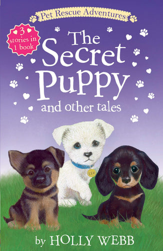 The Secret Puppy and Other Tales (Pet Rescue Adventures) (Paperback) Children's Books Happier Every Chapter   