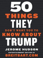 50 Things They Don't Want You to Know About Trump (Paperback)