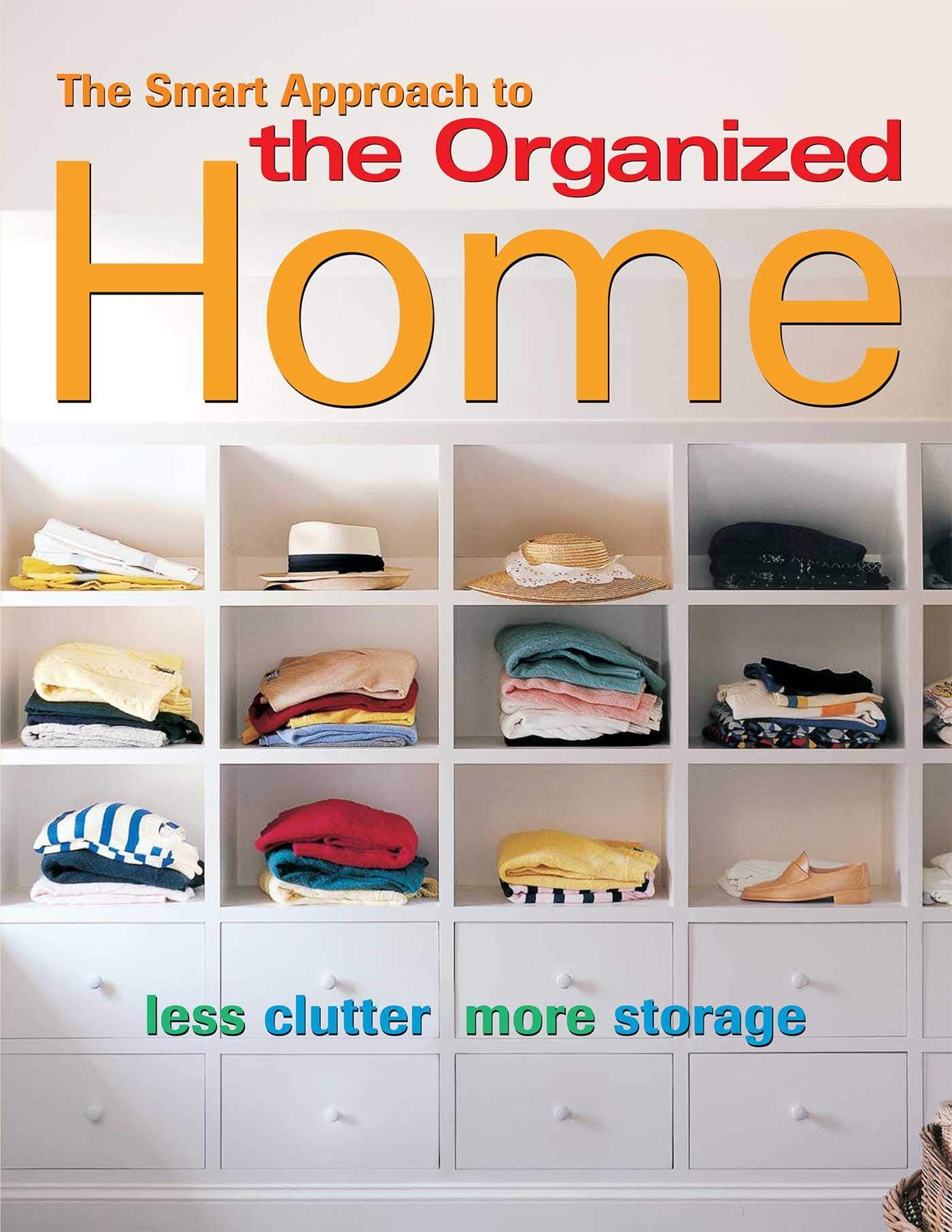 The Smart Approach to the Organized Home (Paperback)