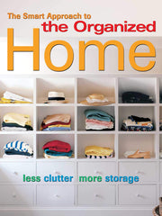 The Smart Approach to the Organized Home (Paperback)