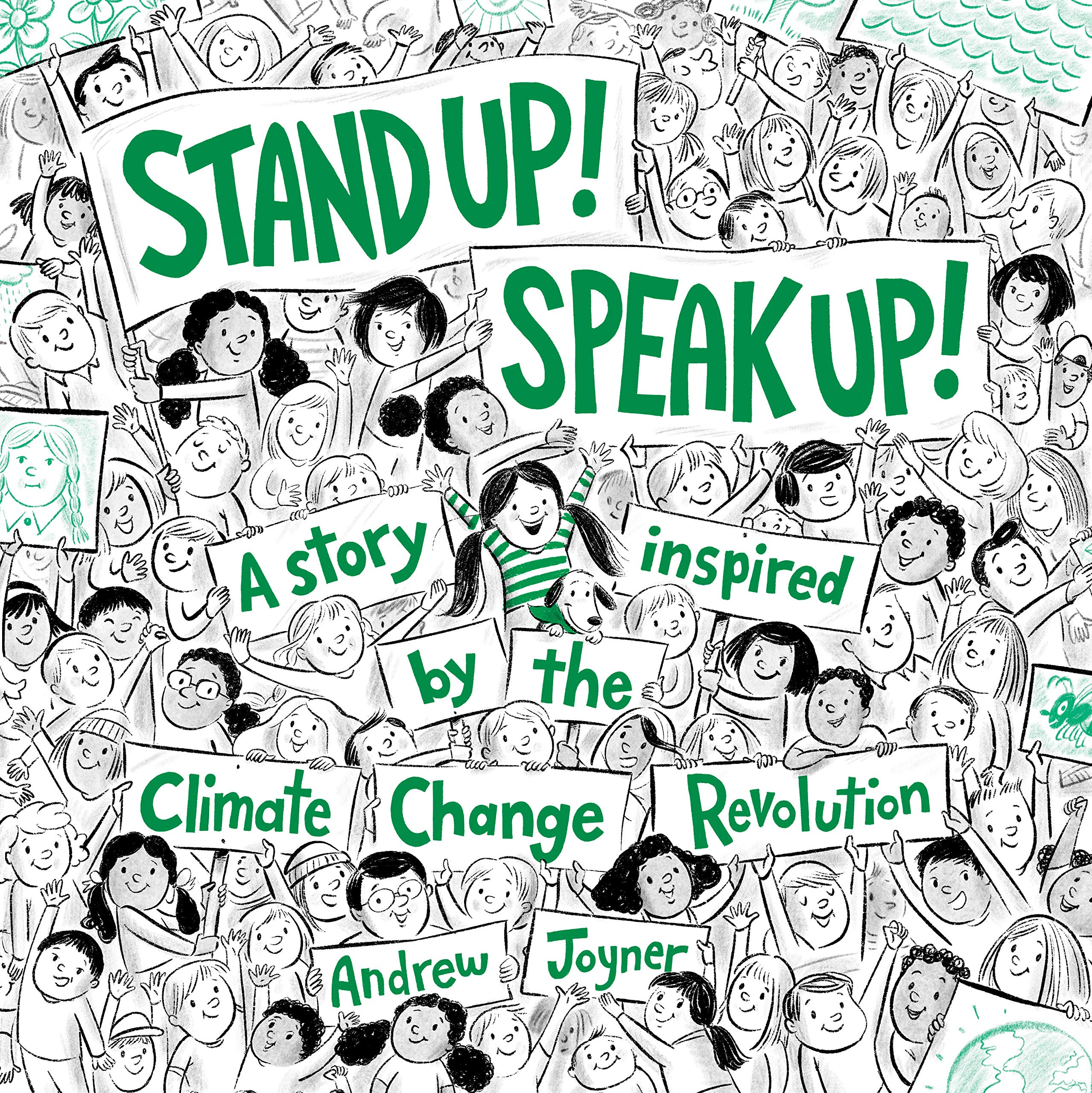 Stand Up! Speak Up! A Story Inspired by the Climate Change Revolution (Hardcover)