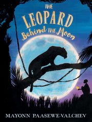 The Leopard Behind the Moon (Hardcover)