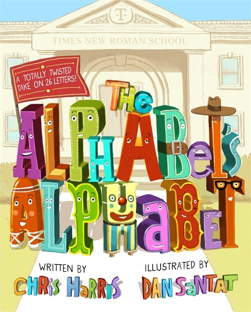 The Alphabet's Alphabet (Hardcover) Children's Books Happier Every Chapter   