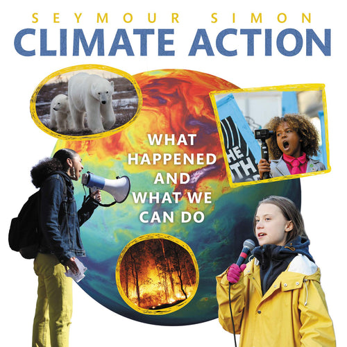 Climate Action: What Happened and What We Can Do (Hardcover) Children's Books Happier Every Chapter   