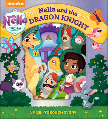 Nella and the Dragon Knight: A Peek-Through Story (Nella the Princess Knight) (Hardcover) Children's Books Happier Every Chapter   